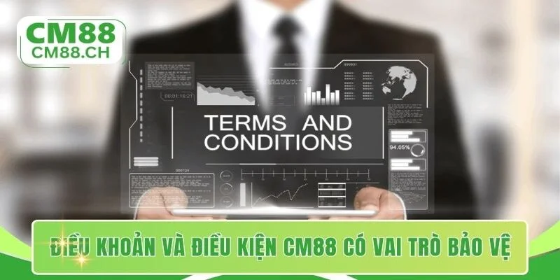 Điều khoản và điều kiện CM88 có vai trò bảo vệ hội viên