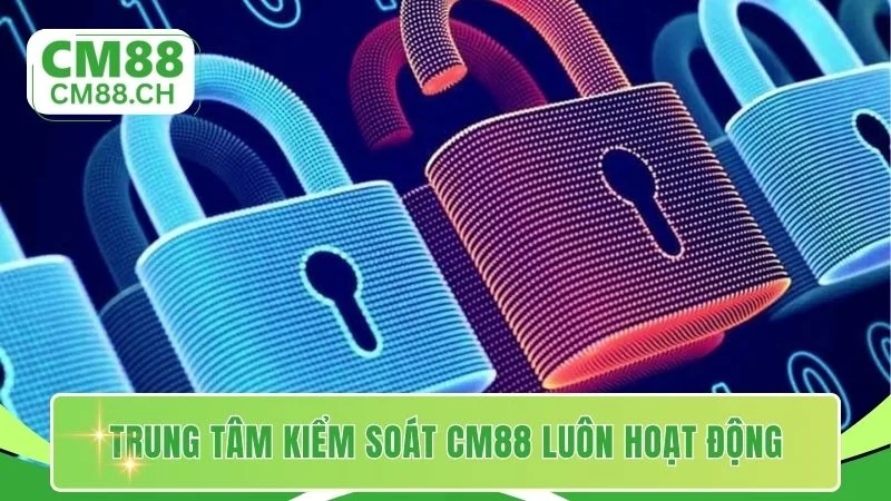 Trung tâm kiểm soát dữ liệu CM88 luôn hoạt động hiệu quả